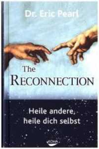 Reconnection : Heile andere， heile dich selbst