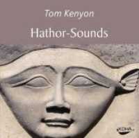 Hathor-Sounds, Audio-CD : 40 Min. （2013. 12 x 14 cm）