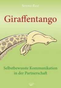 Giraffentango : Selbstbewusste Kommunikation in der Partnerschaft （2016. 176 S. 18.5 cm）