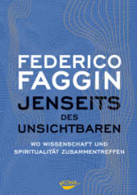 Jenseits des Unsichtbaren : Wo Wissenschaft und Spiritualit&auml;t zusammentreffen （2025. 320 S. 310 mm）