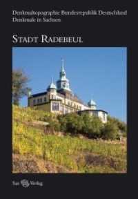 Denkmale in Sachsen. Stadt Radebeul (Denkmaltopographie Bundesrepublik Deutschland) （2007. 344 S. 1334 einfarbige Abbildungen und ein eingelegter Plan. 297）