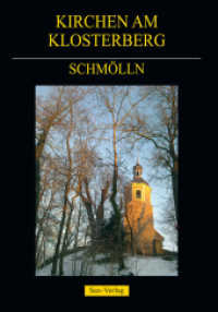 Kirchen am Klosterberg in der Oberlausitz （2011. 40 S. 37 einfarbige Abbildungen, 5 farbige Abbildungen. 210 mm）
