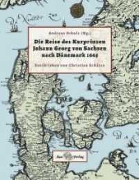 Die Reise des Kurprinzen Johann Georg von Sachsen nach Dänemark 1665 : Beschrieben von Christian Schütze （1. Auflage. 2016. 136 S. 15 schwarz-weiße Abbildungen. 19.4 cm）