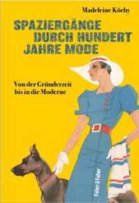 Ein Jahrhundert Modegeschichte 1870 - 1970 （2022. 192 S. 24.5 cm）