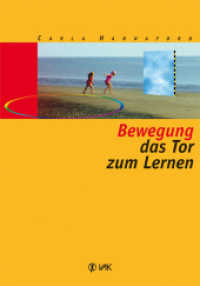 Bewegung - das Tor zum Lernen (Lernen durch Bewegung) （8. Aufl. 2013. 336 S. 50 SW-Abb. 21.5 cm）