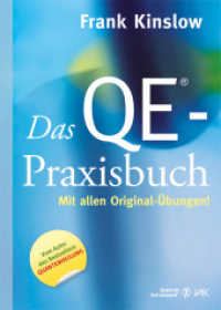 Das QE®-Praxisbuch : Mit allen Original-Übungen (Quantum Entrainment (R)) （2. Aufl. 2013. 272 S. 4 Abb. 24.5 cm）
