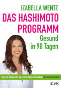 Das Hashimoto-Programm : Gesund in 90 Tagen （2017. 384 S. 21.5 cm）