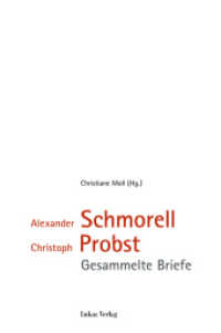 Gesammelte Briefe (Schriften der Gedenkstätte Deutscher Widerstand Bd.3) （1., Aufl. 2011. 944 S. 4 Abb. 24 cm）