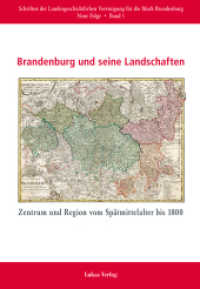 Brandenburg und seine Landschaften (Schriften der Landesgeschichtlichen Vereinigung für die Mark Brandenburg, Neue Folge Bd.1) （2009. 254 S. 14 Schwarzweißabbildungen. 24 cm）