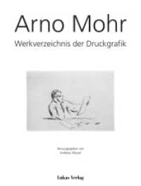 Arno Mohr : Werkverzeichnis der Druckgrafik