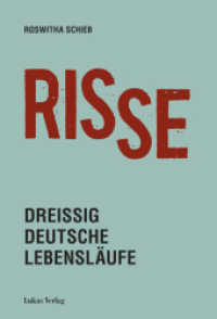 Risse : Dreißig deutsche Lebensläufe （2019. 303 S. 23.5 cm）