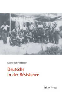 Deutsche in der R&eacute;sistance (Schriften der Gedenkst&auml;tte Deutscher Widerstand)