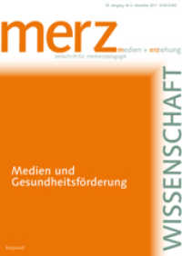 Medien und Gesundheitsförderung : merzWissenschaft 2011 (merzWissenschaft) （2011. 128 S. 24 cm）