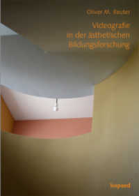Videografie in der ästhetischen Bildungsforschung （Neuausg. 2012. 160 S. 21 cm）