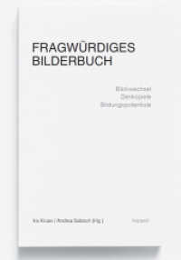 Fragwürdiges Bilderbuch : Blickwechsel Denkspiele Bildungspotenziale （2013. 192 S. m. zahlr. z. Tl. farb. Abb. 210 mm）