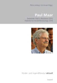 Paul Maar : Bielefelder Poet in Residence 2015 Paderborner Kinderliteraturtage 2016 (Kinder- und Jugendliteratur aktuell 6) （2016. 340 S. 213 mm）