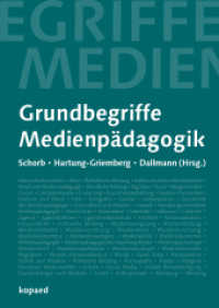 Grundbegriffe Medienpädagogik （6., neu verfass. Aufl. 2017. 494 S. 21 cm）
