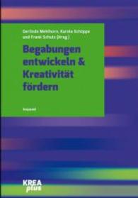 Begabungen entwickeln & Kreativität fördern (KREAplus 8) （2015. 620 S. 24 cm）