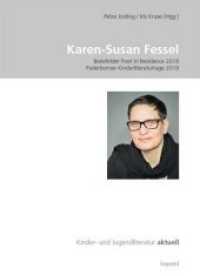 Karen-Susan Fessel : Bielefelder Poet in Residence 2018 Paderborner Kinderliteraturtage 2019 (Kinder- und Jugendliteratur aktuell 11) （2019. 265 S. 201 x 139 mm）