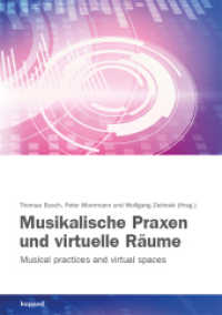 Musikalische Praxen und virtuelle Räume : Musical practices and virtual spaces （2020. 160 S. 24 cm）