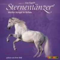 Sternentänzer - Weisser Hengst in Gefahr, 2 Audio-CDs : 158 Min. (Sternentänzer Tl.3) （2007）