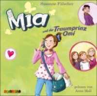 Mia und der Traumprinz für Omi, 2 Audio-CDs, 2 Audio-CD : 154 Min. (Mia 3) （2010. 142 mm）
