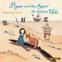 Piper und das Rätsel der letzten Uhr, 2 Audio-CDs : 179 Min. （2013. 142 x 126 mm）
