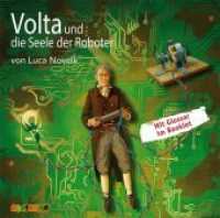 Volta und die Seele der Roboter, 1 Audio-CD : 55 Min. （2013. 144 x 127 mm）