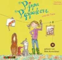 Pippa Pepperkorn und die Tiere, 1 Audio-CD : 79 Min. (Pippa Pepperkorn Nr.2) （2013. 144 x 128 mm）