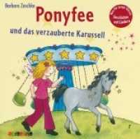 Ponyfee und das verzauberte Karussell, Audio-CD : 41 Min. （2013. 144 x 128 mm）