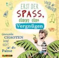 Erst der SPASS, dann das Vergnügen, 2 Audio-CDs : Geniale Chaoten bringt nichts auf die Palme. Lesung für kleine und große Ohren. 148 Min. (Felix Nr.4) （2014. 12,5 cm）