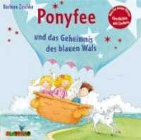Ponyfee und das Geheimnis des blauen Wals, 1 Audio-CD : 42 Min. （2014. 143 x 123 mm）