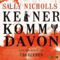 Keiner kommt davon, Eine Geschichte vom Überleben, 4 Audio-CDs : 307 Min. （2014. 138 x 132 mm）