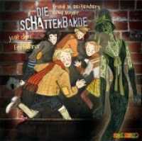 Die Schattenbande jagt den Entführer, 3 Audio-CDs : 238 Min. (Die Schattenbande 2) （2014. 140 x 125 mm）
