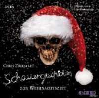 Schauergeschichten zur Weihnachtszeit, 2 Audio-CDs : 158 Min. (Audiolino Stories) （2014. 141 x 130 mm）