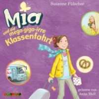Mia und die mega-giga-irre Klassenfahrt, 2 Audio-CDs : 176 Min. (Mia Tl.8) （2015. 120 mm）