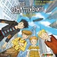 Die Schattenbande hebt ab, 3 Audio-CDs : 230 Min. (Die Schattenbande 5) （bearb. Aufl. 2015. 3 S. 149 x 148 mm）