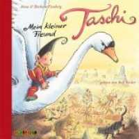 Mein kleiner Freund Taschi, 1 Audio-CD : Lesung. 76 Min. （2., bearb. Aufl. 2015. 142 x 139 mm）