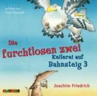 Die furchtlosen zwei - Keilerei auf Bahnsteig 3, 2 Audio-CD : Lesung. 141 Min. (Die furchtlosen zwei Tl.2) （2016. 145 x 127 mm）