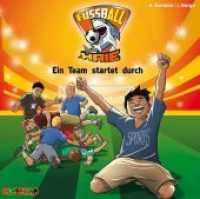 Fußball-Haie - Ein Team startet durch, Audio-CD : Lesung. 56 Min. (Fußball-Haie Tl.3) （2016. 145 x 134 mm）