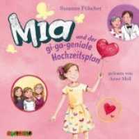 Mia und der gi-ga-geniale Hochzeitsplan, 2 Audio-CDs : CD Standard Audio Format, Lesung. 159 Min. (Mia Tl.10) （2017. 145 x 139 mm）