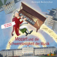 Mozart und die Schwerelosigkeit der Musik, 1 Audio-CD : Geniale Denker und Erfinder. 79 Min.. CD Standard Audio Format (Lebendige Biographien) （2018. 143 x 128 mm）