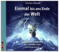 Einmal bis ans Ende der Welt - Legendäre Entdecker, 1 Audio-CD : Teil 1: Händler, Pilger und Wagemutige, Lesung. CD Standard Audio Format. 158 Min. (Einmal bis ans Ende der Welt - Legendäre Entdecker Tl.1) （2017. 140 x 131 mm）