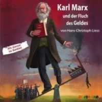 Karl Marx und der Fluch des Geldes, 1 Audio-CD : Mit Glossar im Booklet. 79 Min. (Lebendige Biographien) （2018. 142 x 127 mm）