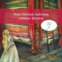 Hans Christian Andersens schönste Märchen, 1 Audio-CD : Teil 2, Lesung. CD Standard Audio Format. 70 Min. (Hans Christian Andersens schönste Märchen .2) （2018. 148 x 130 mm）