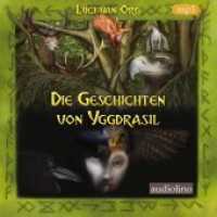 Die Geschichten von Yggdrasil, 1 MP3-CD : MP3 Format, Lesung. 540 Min. （2019. 145 x 139 mm）