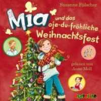 Mia und das oje-du-fröhliche Weihnachtsfest, 2 Audio-CD : CD Standard Audio Format, Lesung. 156 Min. (Mia .12) （2019. 149 x 125 mm）