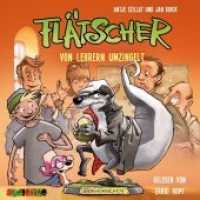 Flätscher - Von Lehrern umzingelt, 1 Audio-CD : Von Lehrern umzingelt, Lesung. CD Standard Audio Format. 79 Min. (Die Flätscher-Reihe 6) （2020. 141 x 125 mm）