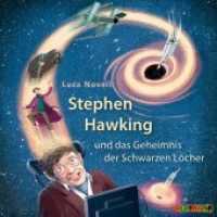 Stephen Hawking und das Geheimnis der Schwarzen Löcher, 1 Audio-CD : Geniale Denker und Erfinder, Lesung. 65 Min. (Lebendige Biographien) （Neuausg. 2020. 12 cm）