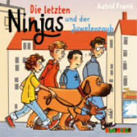 Die letzten Ninjas und der Juwelenraub, 1 Audio-CD : 240 Min.. Lesung (Die letzten Ninjas 1) （2022. 12.5 x 14.1 cm）